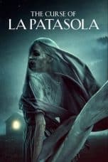 Nonton film The Curse of La Patasola (2022) terbaru di Dutamovie21