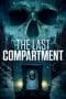 Nonton film The Last Compartment (2016) terbaru di Dutamovie21