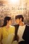 Nonton film Call It Love (2023) terbaru di Dutamovie21 Nonton film Call It Love (2023) terbaru di Dutamovie21