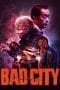 Nonton film Bad City (2022) terbaru di Dutamovie21 Nonton film Bad City (2022) terbaru di Dutamovie21