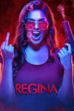 Nonton film Regina (2023) terbaru di Dutamovie21