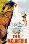 Nonton film The Mountain (1956) terbaru di Dutamovie21