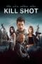 Nonton film Kill Shot (2023) terbaru di Dutamovie21 Nonton film Kill Shot (2023) terbaru di Dutamovie21