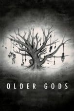 Nonton film Older Gods (2023) terbaru di Dutamovie21