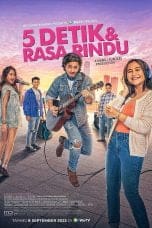 Nonton film 5 Detik & Rasa Rindu (2023) terbaru di Dutamovie21