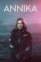 Nonton film Annika Season 1 (2021) terbaru di Dutamovie21 Nonton film Annika Season 1 (2021) terbaru di Dutamovie21