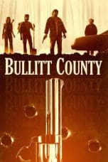 Nonton film Bullitt County (2018) terbaru di Dutamovie21