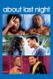 Nonton film About Last Night (2014) terbaru di Dutamovie21 Nonton film About Last Night (2014) terbaru di Dutamovie21