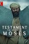 Nonton film Testament: The Story of Moses (2024) terbaru di Dutamovie21 Nonton film Testament: The Story of Moses (2024) terbaru di Dutamovie21