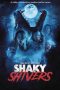 Nonton film Shaky Shivers (2023) terbaru di Dutamovie21 Nonton film Shaky Shivers (2023) terbaru di Dutamovie21