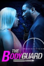 Nonton film The Bodyguard (2023) terbaru di Dutamovie21
