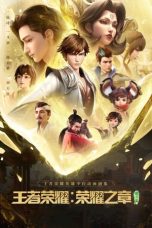 Nonton film Wangzhe Rongyao (Honor of Kings: Chapter of Glory) (2024) terbaru di Dutamovie21