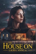Nonton film The House on Laura Anne Dr. (2024) terbaru di Dutamovie21