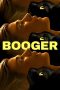 Nonton film Booger (2023) terbaru di Dutamovie21