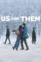 Nonton film Us and Them (2018) terbaru di Dutamovie21 Nonton film Us and Them (2018) terbaru di Dutamovie21