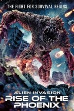 Nonton film Alien Invasion: Rise of the Phoenix (2025) terbaru di Dutamovie21