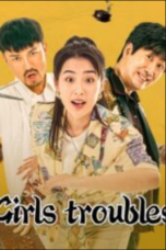 Nonton film Girls Troubles (2025) terbaru di Dutamovie21