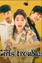 Nonton film Girls Troubles (2025) terbaru di Dutamovie21 Nonton film Girls Troubles (2025) terbaru di Dutamovie21