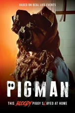 Nonton film Pigman (2024) terbaru di Dutamovie21