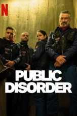 Nonton film Public Disorder (2025) terbaru di Dutamovie21