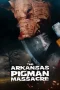 Nonton film The Arkansas Pigman Massacre (2025) terbaru di Dutamovie21 Nonton film The Arkansas Pigman Massacre (2025) terbaru di Dutamovie21